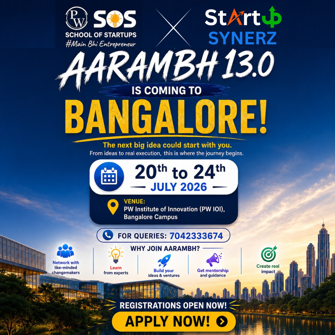 AARAMBH 13.0 Program | Bangalore | PW School of Startups * Startup Synerz Global